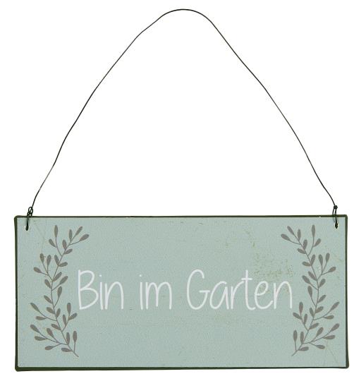 Schild "Bin im Garten"